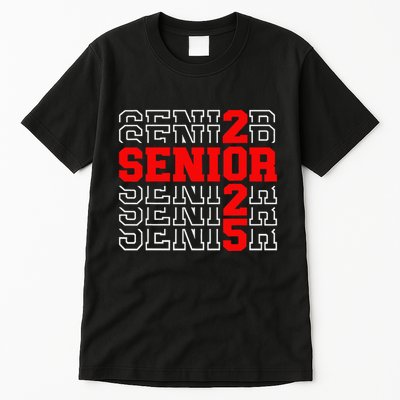 Senior 2025 Graduation 2025 Class Of 2025 Gift Tall T-Shirt