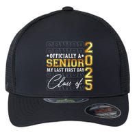 Senior 2025 Graduation My Last First Day Of Class Of 2025 Flexfit Unipanel Trucker Cap