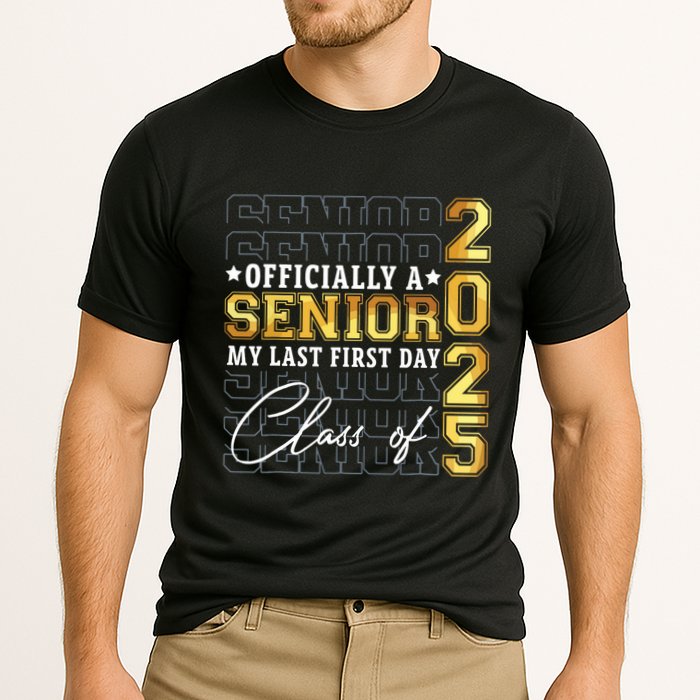 Senior 2025 Graduation My Last First Day Of Class Of 2025 Performance Shirt