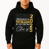 Senior 2025 Graduation My Last First Day Of Class Of 2025 Hoodie
