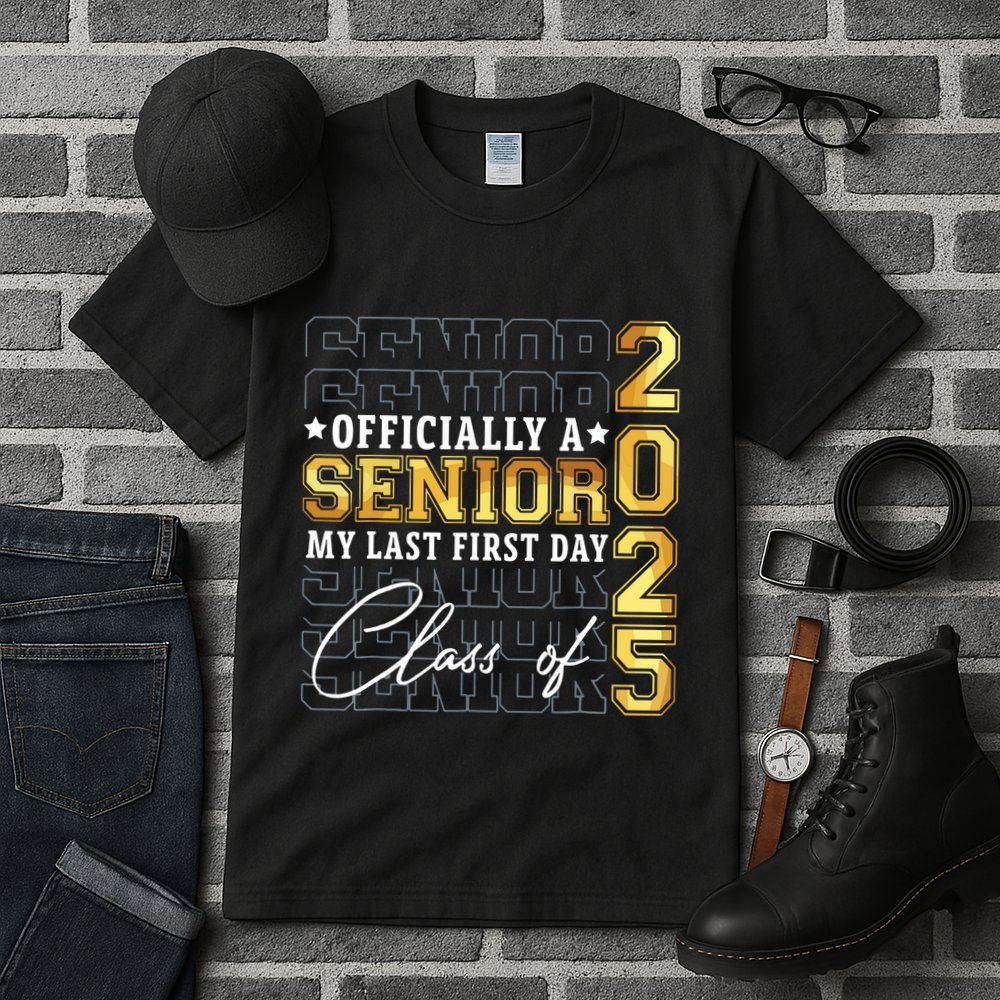 Senior 2025 Graduation My Last First Day Of Class Of 2025 Tall T-Shirt