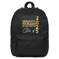 Senior 2025 Graduation My Last First Day Of Class Of 2025 16 in Basic Backpack