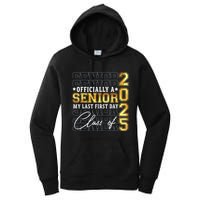 Senior 2025 Graduation My Last First Day Of Class Of 2025 Women's Pullover Hoodie