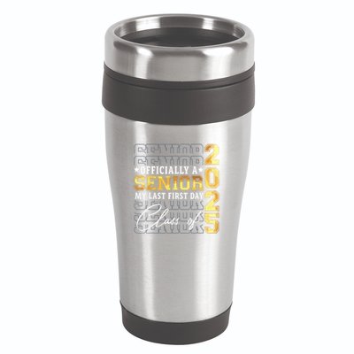 Senior 2025 Graduation My Last First Day Of Class Of 2025 16oz Travel Tumbler