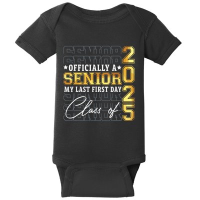 Senior 2025 Graduation My Last First Day Of Class Of 2025 Baby Bodysuit