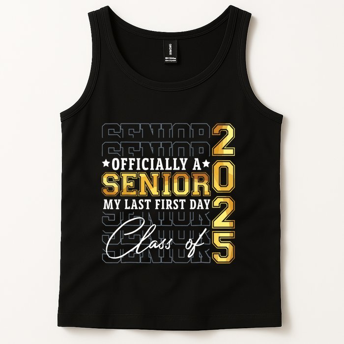 Senior 2025 Graduation My Last First Day Of Class Of 2025 Tank Top