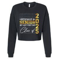 Senior 2025 Graduation My Last First Day Of Class Of 2025 Cropped Pullover Crew