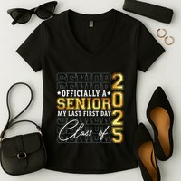 Senior 2025 Graduation My Last First Day Of Class Of 2025 Women's V-Neck T-Shirt