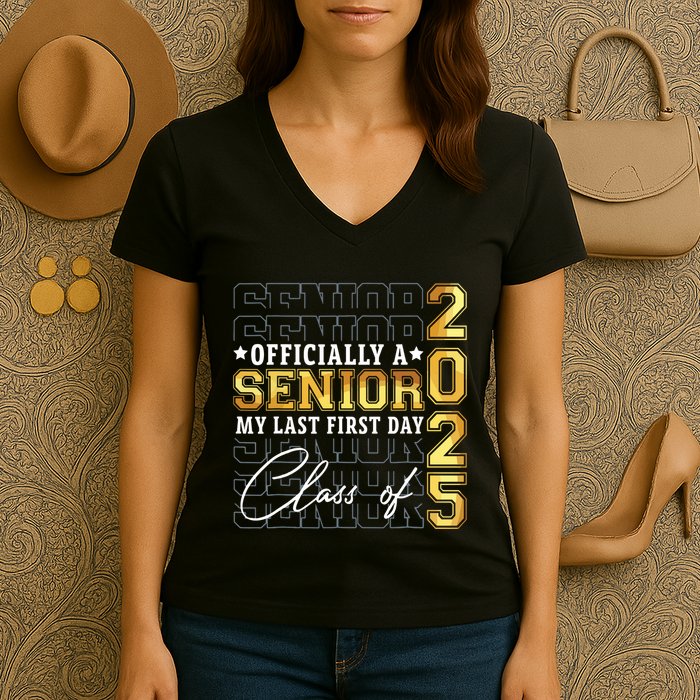 Senior 2025 Graduation My Last First Day Of Class Of 2025 Women's V-Neck T-Shirt