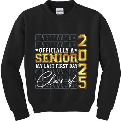 Senior 2025 Graduation My Last First Day Of Class Of 2025 Kids Sweatshirt
