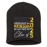 Senior 2025 Graduation My Last First Day Of Class Of 2025 Short Acrylic Beanie