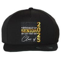 Senior 2025 Graduation My Last First Day Of Class Of 2025 Wool Snapback Cap