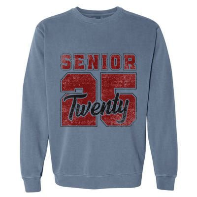 Senior 2025 Graduation Class Of 2025 Back To School Garment-Dyed Sweatshirt