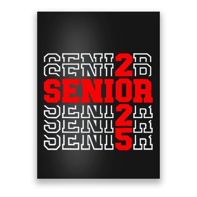 Senior 2025 Graduation 2025 Class Of 2025 Poster