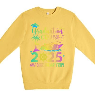 Senior 2025 Graduation Cruise Aw Ship Grad Trip Party Cool Gift Premium Crewneck Sweatshirt