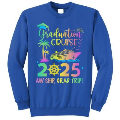 Senior 2025 Graduation Cruise Aw Ship Grad Trip Party Cool Gift Sweatshirt