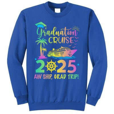 Senior 2025 Graduation Cruise Aw Ship Grad Trip Party Cool Gift Tall Sweatshirt