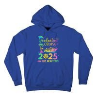 Senior 2025 Graduation Cruise Aw Ship Grad Trip Party Cool Gift Tall Hoodie