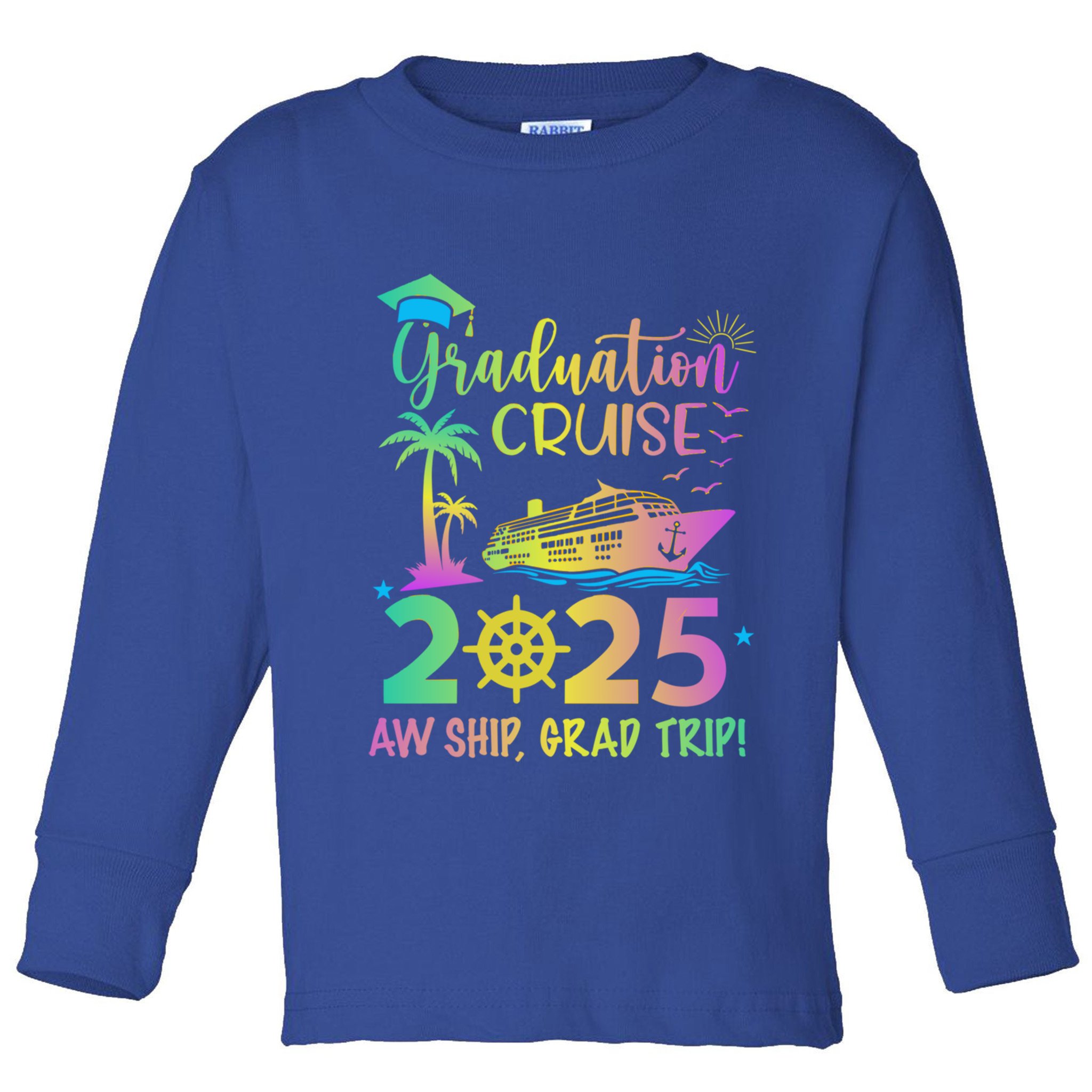 Senior 2025 Graduation Cruise Aw Ship Grad Trip Party Cool Gift Toddler Long Sleeve Shirt