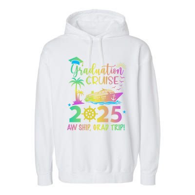 Senior 2025 Graduation Cruise Aw Ship Grad Trip Party Cool Gift Garment-Dyed Fleece Hoodie