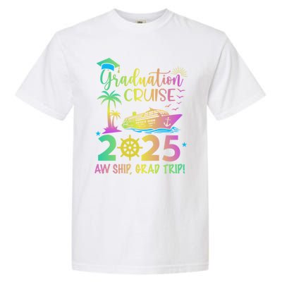 Senior 2025 Graduation Cruise Aw Ship Grad Trip Party Cool Gift Garment-Dyed Heavyweight T-Shirt