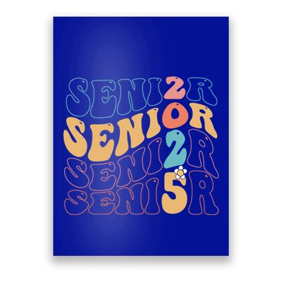 Senior 25 Graduation Class Of 2025 Cute Groovy Senior 2025 Gift Poster