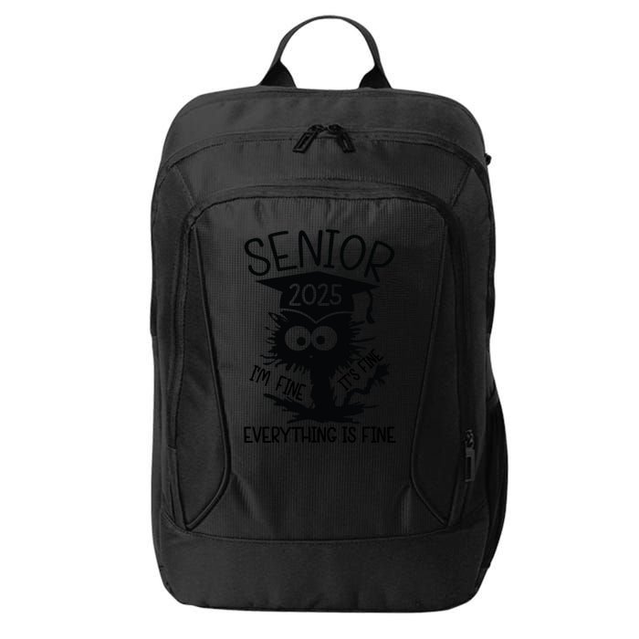 Senior 2025 Its Fine Im Fine Everything Is Fine City Backpack