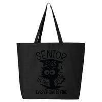 Senior 2025 Its Fine Im Fine Everything Is Fine 25L Jumbo Tote