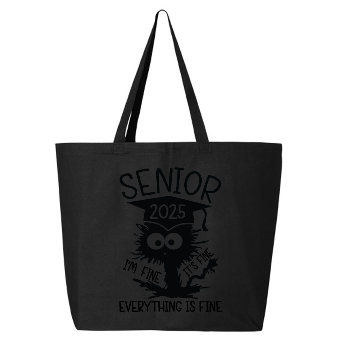Senior 2025 Its Fine Im Fine Everything Is Fine 25L Jumbo Tote
