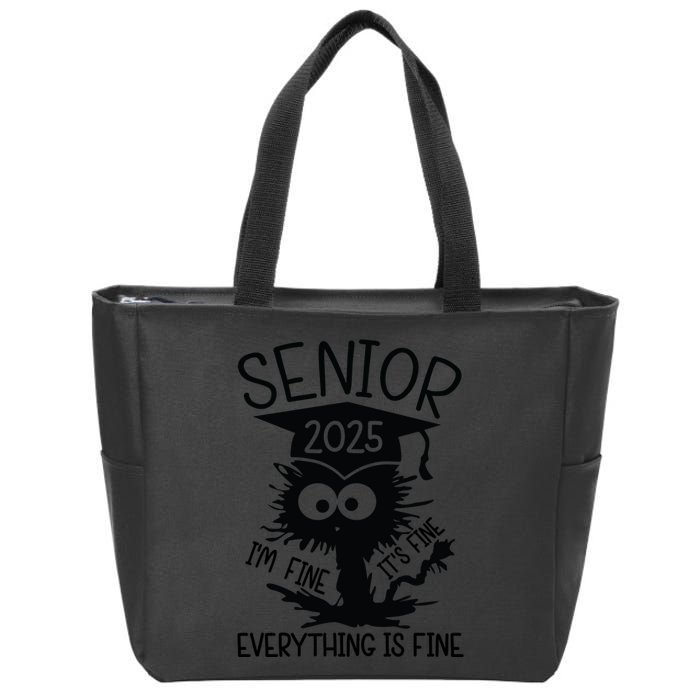 Senior 2025 Its Fine Im Fine Everything Is Fine Zip Tote Bag