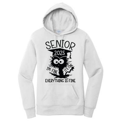 Senior 2025 Its Fine Im Fine Everything Is Fine Women's Pullover Hoodie