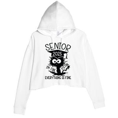 Senior 2025 Its Fine Im Fine Everything Is Fine Crop Fleece Hoodie