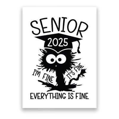 Senior 2025 Its Fine Im Fine Everything Is Fine Poster