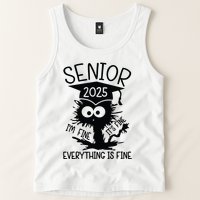 Senior 2025 Its Fine Im Fine Everything Is Fine Tank Top