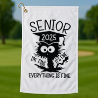 Senior 2025 Its Fine Im Fine Everything Is Fine Golf Towel