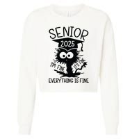Senior 2025 Its Fine Im Fine Everything Is Fine Cropped Pullover Crew