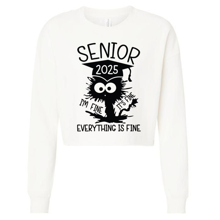 Senior 2025 Its Fine Im Fine Everything Is Fine Cropped Pullover Crew
