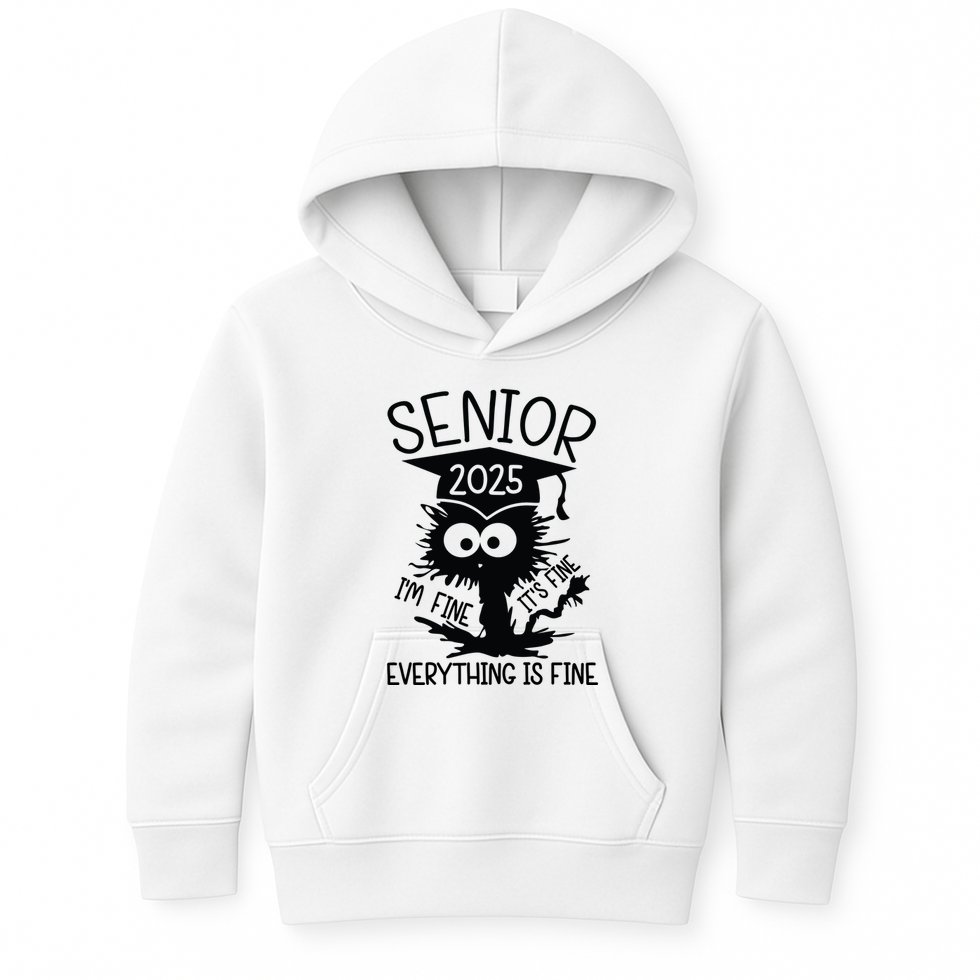 Senior 2025 Its Fine Im Fine Everything Is Fine Kids Hoodie