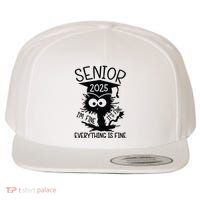 Senior 2025 Its Fine Im Fine Everything Is Fine Wool Snapback Cap