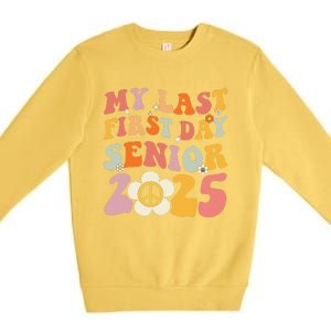 Senior 2025 My First Last Day College Graduation Year Premium Crewneck Sweatshirt