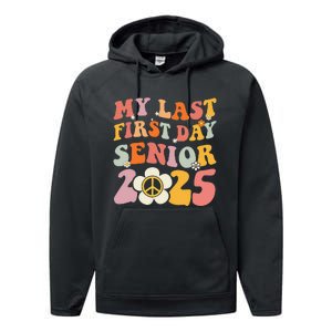 Senior 2025 My First Last Day College Graduation Year Performance Fleece Hoodie