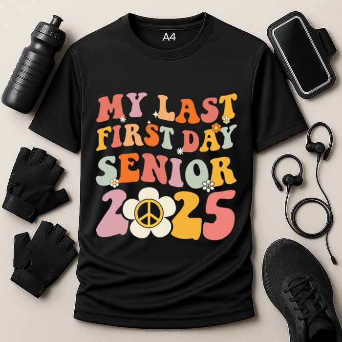 Senior 2025 My First Last Day College Graduation Year Performance Shirt