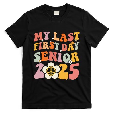 Senior 2025 My First Last Day College Graduation Year T-Shirt
