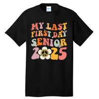 Senior 2025 My First Last Day College Graduation Year Tall T-Shirt