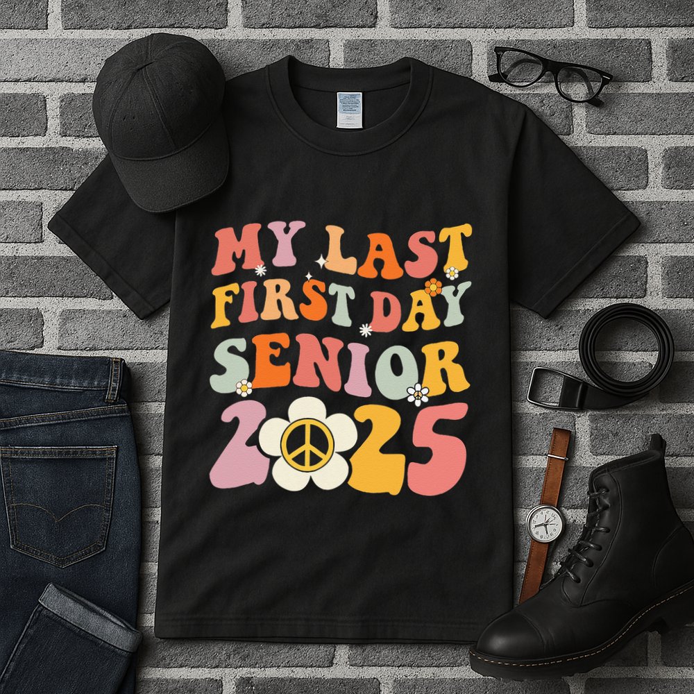 Senior 2025 My First Last Day College Graduation Year Tall T-Shirt