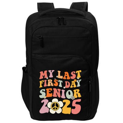 Senior 2025 My First Last Day College Graduation Year Impact Tech Backpack