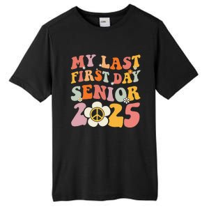 Senior 2025 My First Last Day College Graduation Year Tall Fusion ChromaSoft Performance T-Shirt