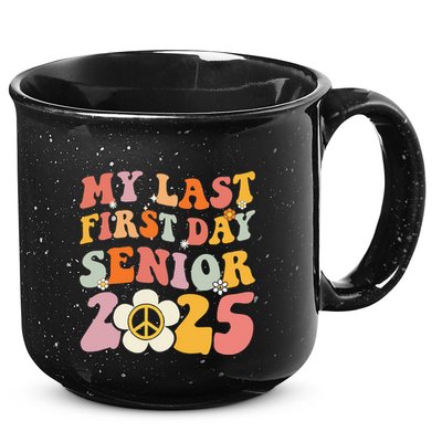 Senior 2025 My First Last Day College Graduation Year 15oz Campfire Ceramic Mug