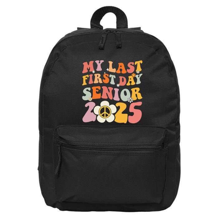 Senior 2025 My First Last Day College Graduation Year 16 in Basic Backpack