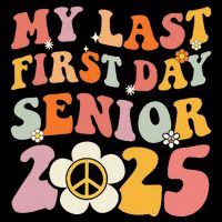 Senior 2025 My First Last Day College Graduation Year 16 in Basic Backpack